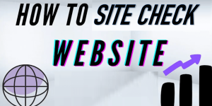Quy trình thực hiện site check đúng chuẩn