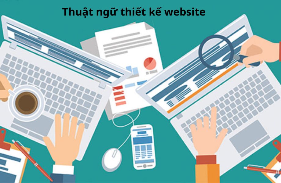 Thuật ngữ thiết kế website cần ghi nhớ