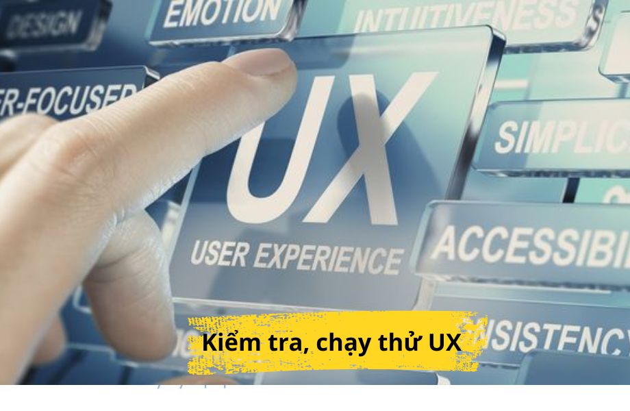 Kiểm tra chạy thử UX trước khi vận hành