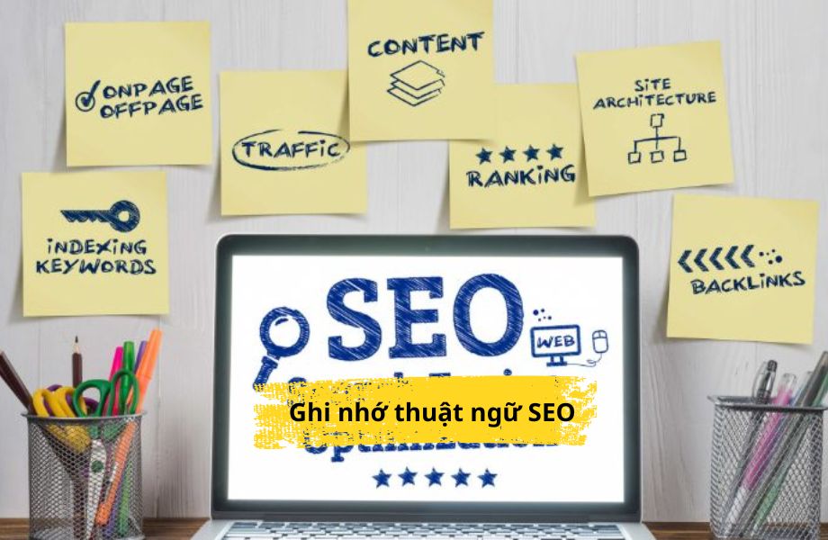Ghi nhớ thuật ngữ SEO khi xây dựng web