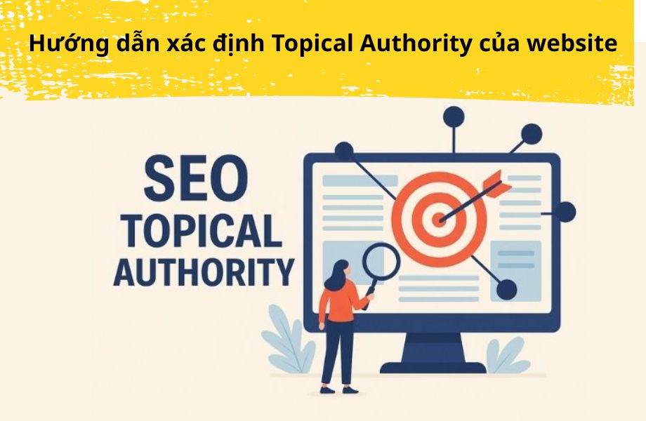 Xác định Topical Authority là gì